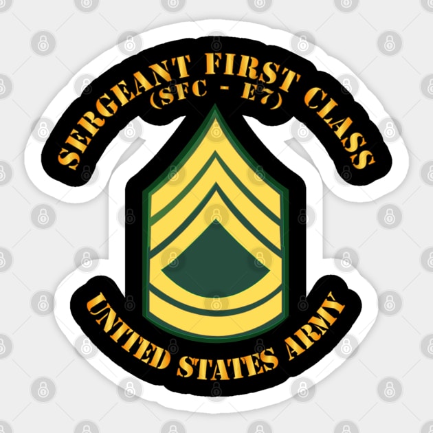 Sergeant First Class - SFC E7 Sticker by twix123844